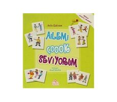 Ailemi Çok Seviyorum - Arife Gökmen - Nesil Çocuk Yayınları