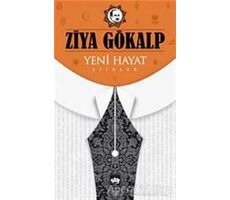 Yeni Hayat - Ziya Gökalp - Ötüken Neşriyat