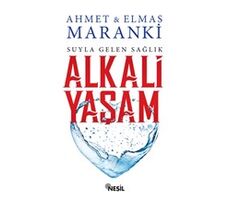 Suyla Gelen Sağlık: Alkali Yaşam - Elmas Maranki - Nesil Yayınları