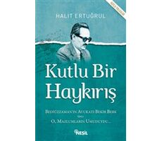 Kutlu Bir Haykırış - Halit Ertuğrul - Nesil Yayınları