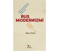 Rus Modernizmi - Rus Biçimciliği Kübo-Fütürizm Akmeizm - Alper Çeker - Arnas