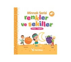 Minnak Serisi Renkler ve Şekiller Kitabı - Feyyaz Ulaş - Yeti Kitap