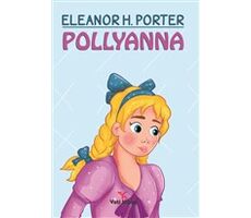 Pollyanna - Eleanor H. Porter - Yeti Kitap