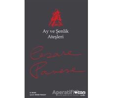 Ay ve Şenlik Ateşleri - Cesare Pavese - Can Yayınları