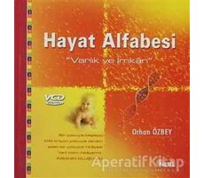 Hayat Alfabesi Varlık ve İmkan - Orhan Özbey - Nesil Yayınları