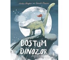 Dostum Dinozor - Hollie Hughes - Taze Kitap