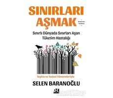 Sınırları Aşmak - Selen Baranoğlu - Doğan Kitap