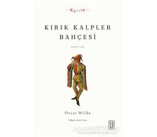 Kırık Kalpler Bahçesi - Oscar Wilde - Ketebe Yayınları