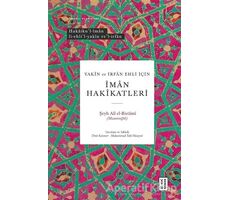Yakin ve İrfan Ehli İçin İman Hakikatleri - Şeyh Ali El-Bistami (Musannifek) - Ketebe Yayınları