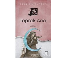 Toprak Ana - Cengiz Aytmatov - Ketebe Yayınları