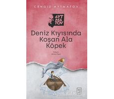 Deniz Kıyısında Koşan Ala Köpek - Cengiz Aytmatov - Ketebe Yayınları