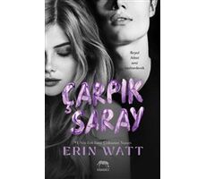 Çarpık Saray - Erin Watt - Yabancı Yayınları