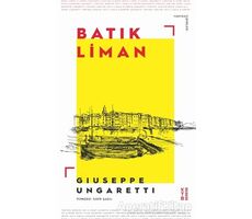 Batık Liman - Giuseppe Ungaretti - Ketebe Yayınları
