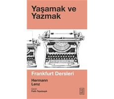 Yaşamak ve Yazmak - Hermann Lenz - Ketebe Yayınları