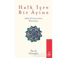 Halk İçre Bir Ayine - Tarık Velioğlu - Ketebe Yayınları