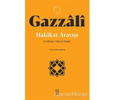 Hakikat Arayışı - İmam Gazzali - Ketebe Yayınları