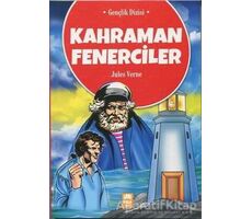 Kahraman Fenerciler - Jules Verne - Ema Genç Yayınevi