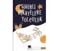 Sihirli Hikayelere Yolculuk - Kolektif - Parana Yayınları