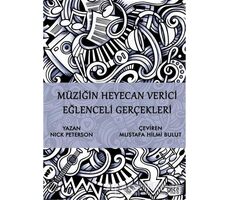 Müziğin Heyecan Verici Eğlenceli Gerçekleri - Nick Peterson - Gece Kitaplığı