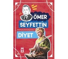 Diyet - Ömer Seyfettin - Timaş Çocuk