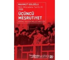 Üçüncü Meşrutiyet : Milli Mücadele Tarihi 3 1920 - Mahmut Goloğlu - İş Bankası Kültür Yayınları