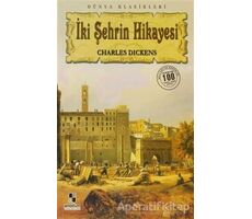 İki Şehrin Hikayesi - Charles Dickens - Anonim Yayıncılık