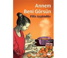 Annem Beni Görsün - Filiz Aygündüz - Doğan Kitap