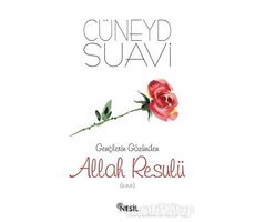 Gençlerin Gözünden Allah Resulü (s.a.v.) - Cüneyd Suavi - Nesil Yayınları