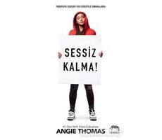 Sessiz Kalma - Angie Thomas - Yabancı Yayınları