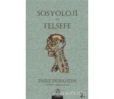 Sosyoloji ve Felsefe - Emile Durkheim - Pinhan Yayıncılık