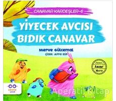 Yiyecek Avcısı Bıdık Canavar / Canavar Kardeşler 6 - Merve Gülcemal - Cezve Çocuk