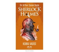 Korku Vadisi - Sherlock Holmes - Sir Arthur Conan Doyle - Bilgetoy Yayınları