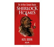 Kızıl Dosya - Sherlock Holmes - Sir Arthur Conan Doyle - Bilgetoy Yayınları