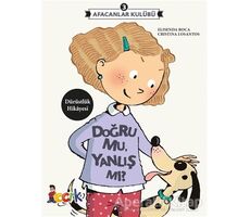 Afacanlar Kulübü - Doğru Mu, Yanlış Mı? - Elisenda Roca - Bıcırık Yayınları