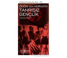 Tanrısız Gençlik - Ödön von Horvath - İş Bankası Kültür Yayınları