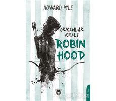 Ormanlar Kralı Robin Hood - Howard Pyle - Dorlion Yayınları