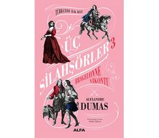 Bragelonne Vikontu - Üç Silahşörler 3 - Alexandre Dumas - Alfa Yayınları