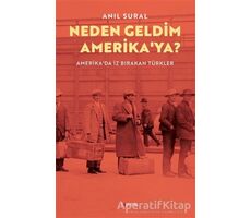 Neden Geldim Amerika’ya? - Anıl Sural - Kopernik Kitap