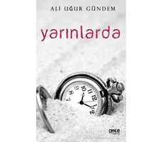 Yarınlarda - Ali Uğur Gündem - Gece Kitaplığı