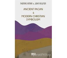 Ancient Pagan - Modern Christian Symbolism - Thomas Inman - Gece Kitaplığı