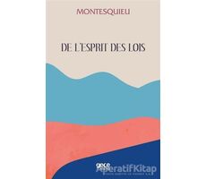 De L’esprit Des Lois - Montesquieu - Gece Kitaplığı