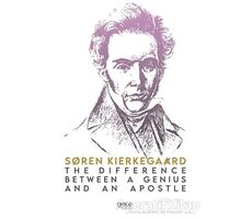 The Difference Between a Genius and an Apostle - Soren Kierkegaard - Gece Kitaplığı