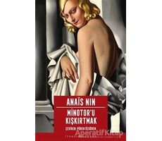 Minotor’u Kışkırtmak - Anais Nin - İthaki Yayınları