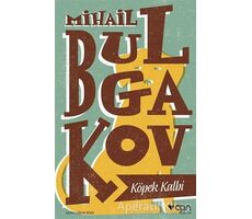 Köpek Kalbi - Mihail Afanasyeviç Bulgakov - Can Yayınları