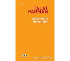 Psikanalitik Denemeler - Talat Parman - Yapı Kredi Yayınları