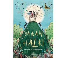 Yaban Halkı - Sylvia V. Linsteadt - İthaki Çocuk Yayınları