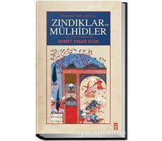 Osmanlı Toplumunda Zındıklar ve Mülhidler - Ahmet Yaşar Ocak - Timaş Yayınları