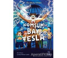 Komşum Bay Tesla - Nur Muslu Tiftikci - İthaki Çocuk Yayınları