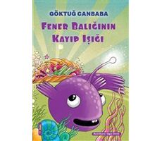 Fener Balığının Kayıp Işığı - Göktuğ Canbaba - Doğan Egmont Yayıncılık