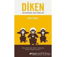 Diken Zihninize Batabilir! - Berk Yüksel - Akıl Çelen Kitaplar